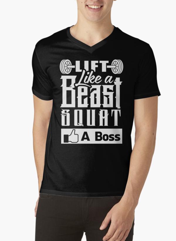 Lift Like A Beast Squat Like A Boss Gym Fitness Black V-neck T-Shirts